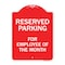 Signmission Reserved Parking For Employee Of Month Heavy-Gauge Aluminum Sign, 24" x 18", RW-1824-9763 A-DES-RW-1824-9763 - alternate 1